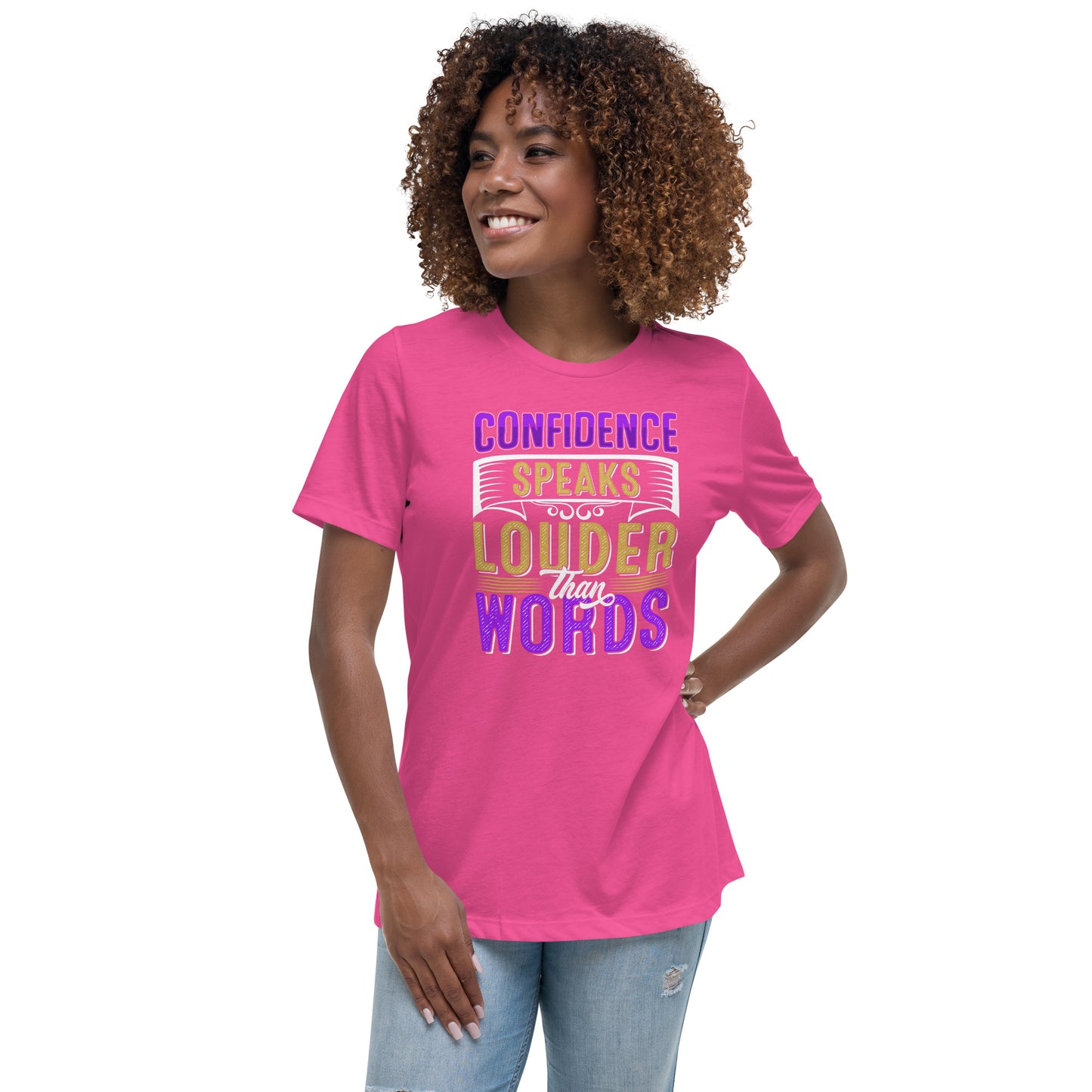 Confidence Speaks Louder Women's Relaxed T-Shirt